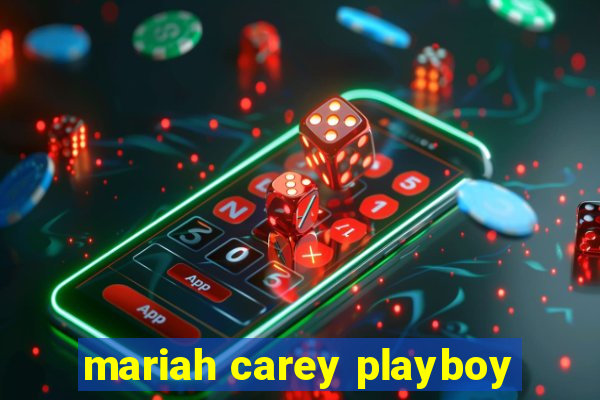 mariah carey playboy